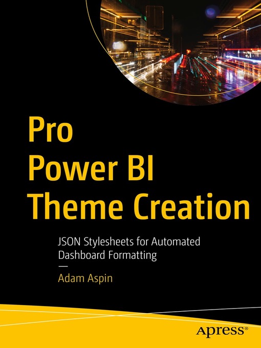 Title details for Pro Power BI Theme Creation by Adam Aspin - Available